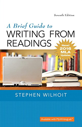 A Brief Guide to Writing from Readings 7th Edition by Stephen Wilhoit