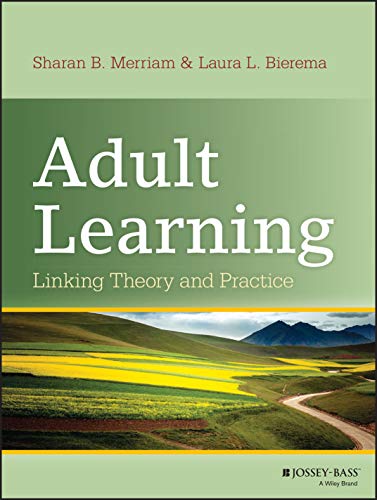 Adult Learning: Linking Theory and Practice – 1st Edition