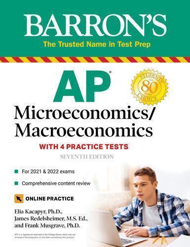 Ap Microeconomics Macroeconomics With 4 Practice Tests 7Th Edition