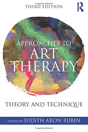 Approaches to Art Therapy: Theory and Technique – 3rd Edition