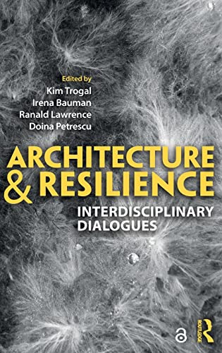 Architecture and Resilience: Interdisciplinary Dialogues – 1st Edition
