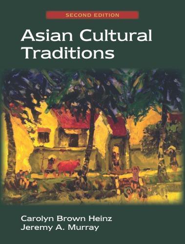 Asian Cultural Traditions 2Nd Edition
