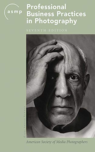ASMP Professional Business Practices in Photography – 7th Edition