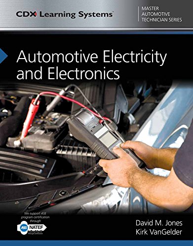 Automotive Electricity and Electronics: CDX Master Automotive Technician Series – 1st Edition