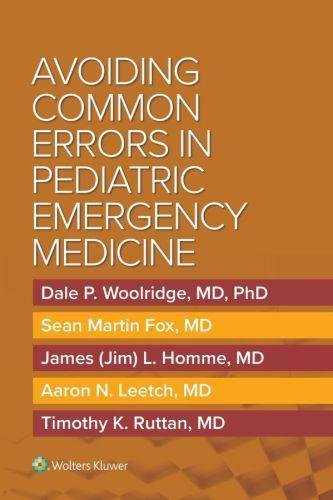 Avoiding Common Errors In Pediatric Emergency Medicine