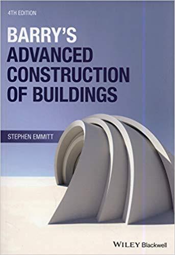 Barrys Advanced Construction Of Buildings 4Th Edition