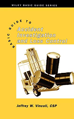 Basic Guide to Accident Investigation and Loss Control – 1st Edition