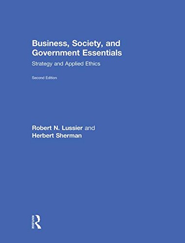 Business, Society, and Government Essentials: Strategy and Applied Ethics 2nd Edition