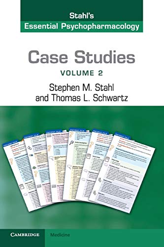 Case Studies: Stahl’s Essential Psychopharmacology: Volume 2 – 1st Edition