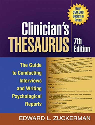Clinician’s Thesaurus, 7th Edition: The Guide to Conducting Interviews and Writing Psychological Reports (The Clinician’s Toolbox)