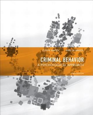 Criminal Behavior A Psychological Approach 10Th Edition