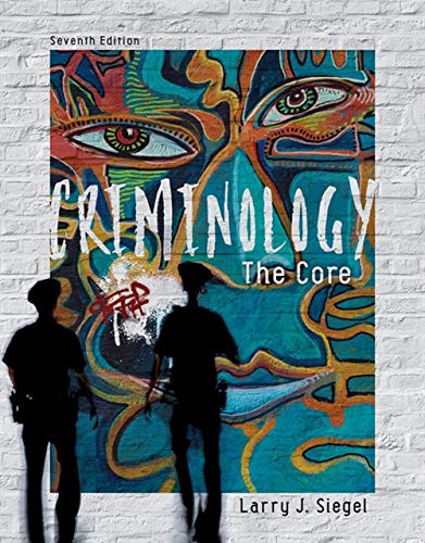 Criminology: The Core (MindTap Course List) 7th Edition