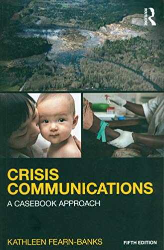 Crisis Communications: A Casebook Approach – 5th Edition