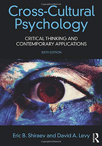 Cross-Cultural Psychology: Critical Thinking and Contemporary Applications – 6th Edition