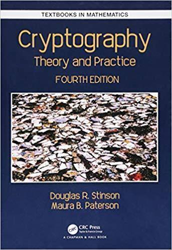 Cryptography Theory And Practice Textbooks In Mathematics 4Th Edition