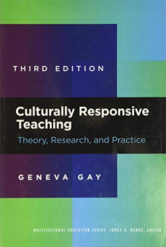 Culturally Responsive Teaching: Theory, Research, and Practice (Multicultural Education Series) 3rd Edition