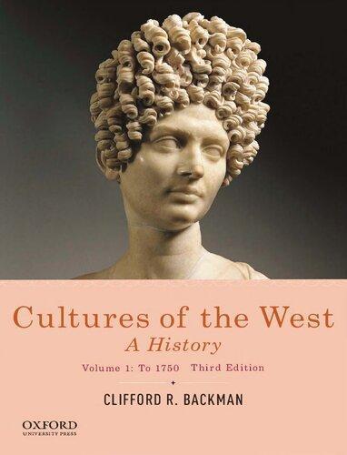 Cultures Of The West A History Volume 1 To 1750 3Rd Edition
