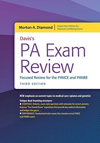 Davis’s Pa Exam Review: Focused Review for the Pance and Panre – 3rd Edition