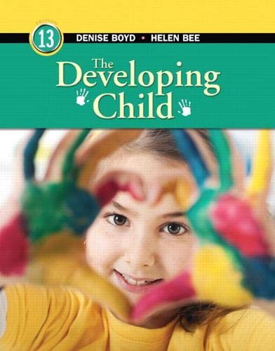 Developing Child, The 13th Edition