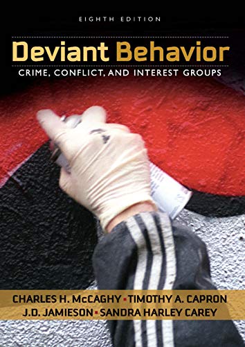 Deviant Behavior: Crime, Conflict, and Interest Groups – 8th Edition