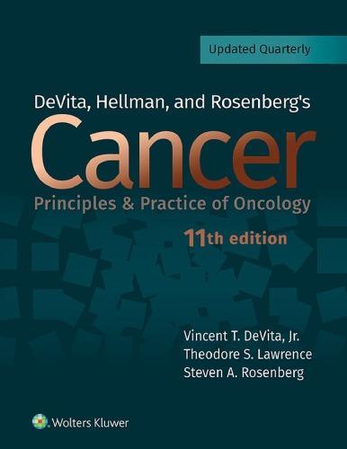 Devita Hellman And Rosenbergs Cancer Principles And Practice Of Oncology 11Th Edition