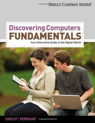 Discovering Computers Fundamentals Your Interactive Guide To The Digital World 8th edition