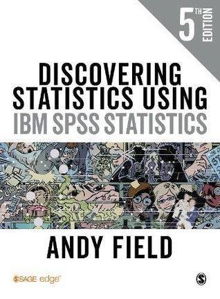 Discovering Statistics Using Ibm Spss Statistics 5Th Edition
