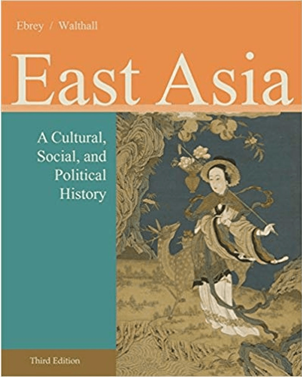 East Asia A Cultural Social And Political History 3Rd Edition