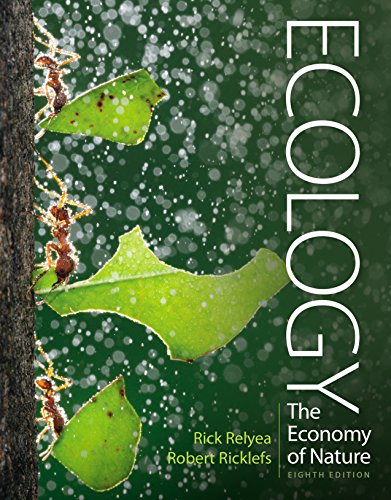 Ecology The Economy of Nature 8th Edition by Rick Relyea