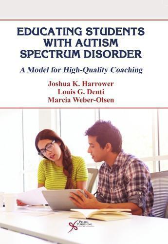 Educating Students With Autism Spectrum Disorder A Model For High Quality Coaching