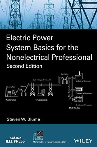 Electric Power System Basics for the Nonelectrical Professional - 2nd Edition