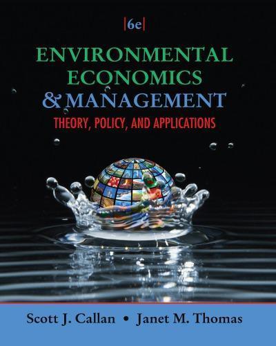Environmental Economics And Management Theory Policy And Applications 6Th Edition