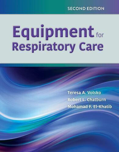 Equipment For Respiratory Care 2Nd Edition