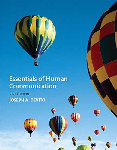 Essentials of Human Communication – 9th Edition