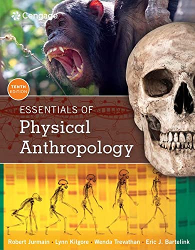 Essentials of Physical Anthropology – 10th Edition
