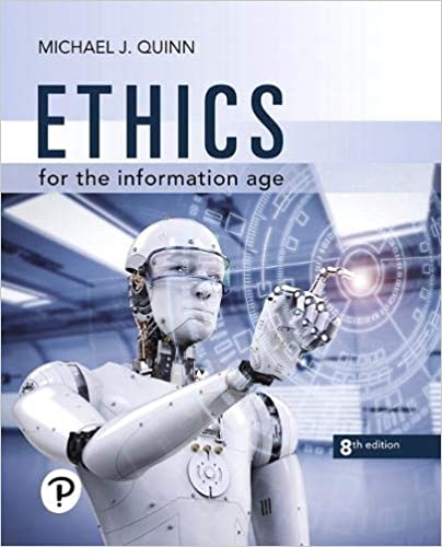 Ethics For The Information Age 8th Edition
