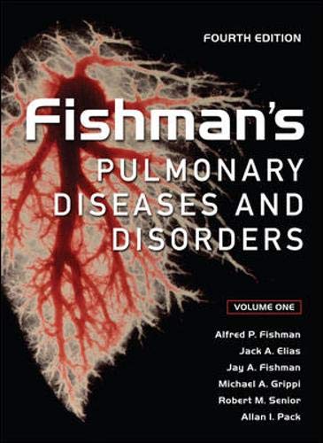 Fishman’s Pulmonary Diseases and Disorders (2-Volume Set), both volumes