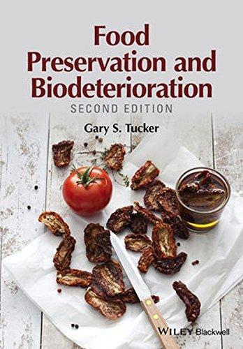 Food Preservation And Biodeterioration 2Nd Edition