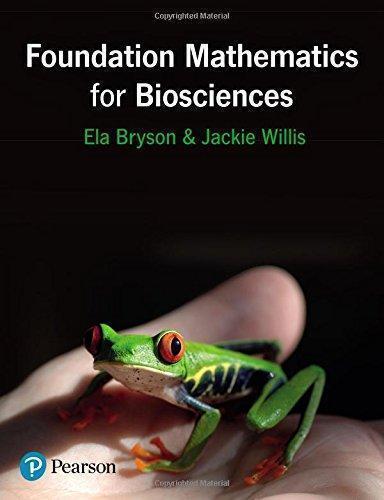Foundation Mathematics For Biosciences