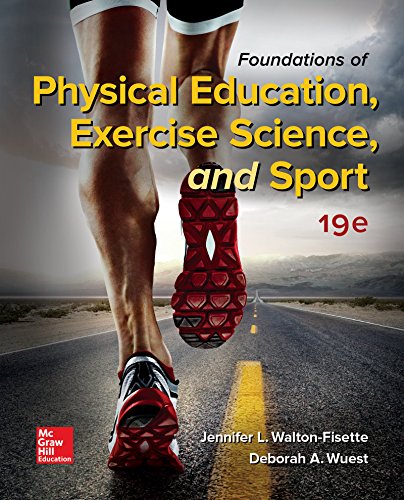 Foundations of Physical Education, Exercise Science, and Sport – 19th Edition