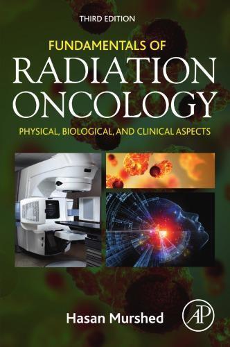 Fundamentals Of Radiation Oncology Physical Biological And Clinical Aspects 3Rd Edition