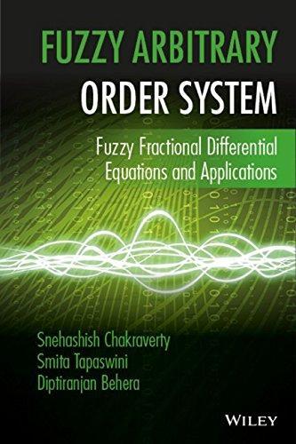 Fuzzy Arbitrary Order System Fuzzy Fractional Differential Equations And Applications