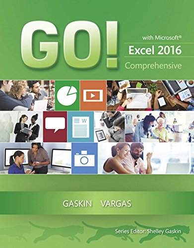 Go! with Microsoft Excel 2016 Comprehensive – 1st Edition
