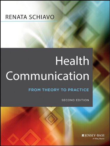 Health Communication: From Theory to Practice – 2nd Edition