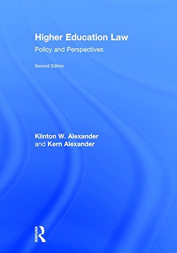 Higher Education Law: Policy and Perspectives 2nd Edition