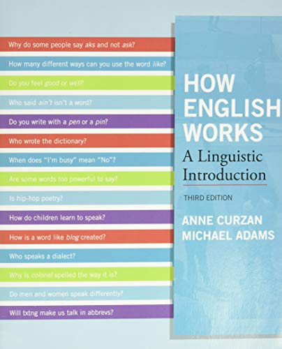 How English Works A Linguistic Introduction 3rd edition by Anne Curzan