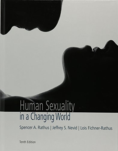 Human Sexuality in a Changing World 10th Edition by Spencer A Rathus