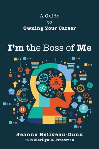 Im The Boss Of Me A Guide To Owning Your Career