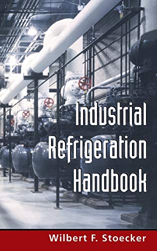 Industrial Refrigeration Handbook – 1st Edition