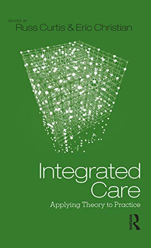 Integrated Care: Applying Theory to Practice – 1st Edition